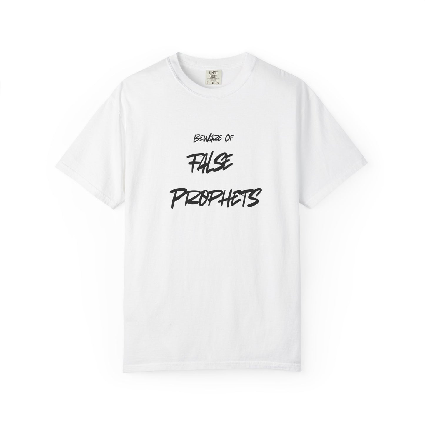 Beware of False Prophets - Unisex Garment-Dyed T-shirt