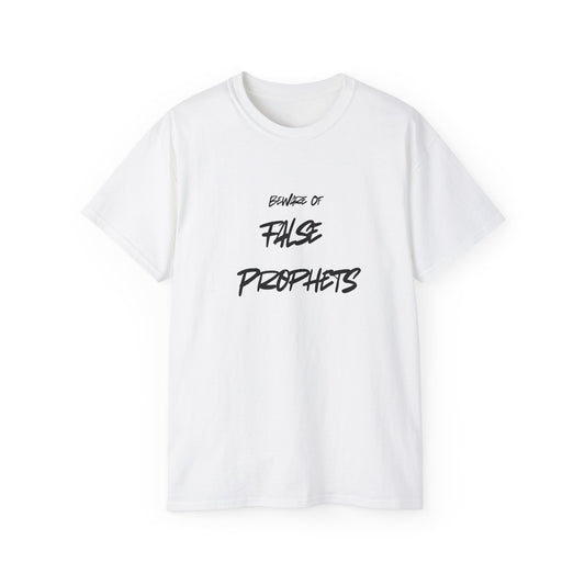 Beware of False Prophets - Unisex Ultra Cotton Tee