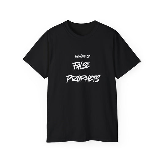 Beware of False Prophets - Unisex Ultra Cotton Tee