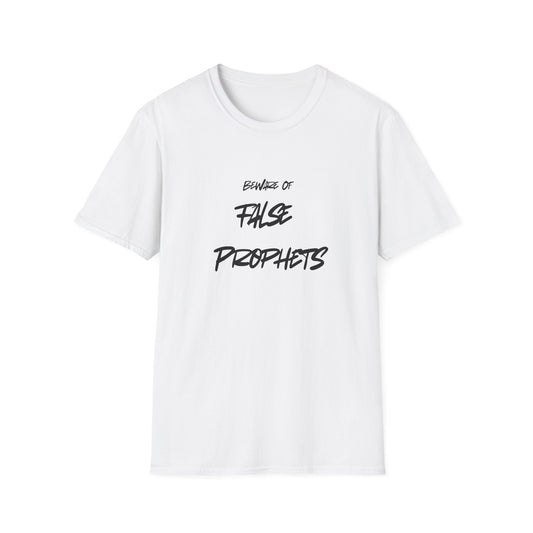 Beware of False Prophets - Unisex Softstyle T-Shirt