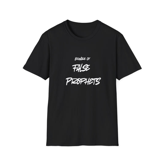 Beware of False Prophets - Unisex Softstyle T-Shirt
