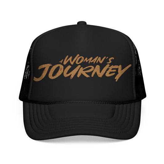 A Woman's Journey - Foam Trucker Hat